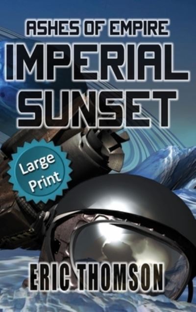 Cover for Eric Thomson · Imperial Sunset (Hardcover Book) (2021)