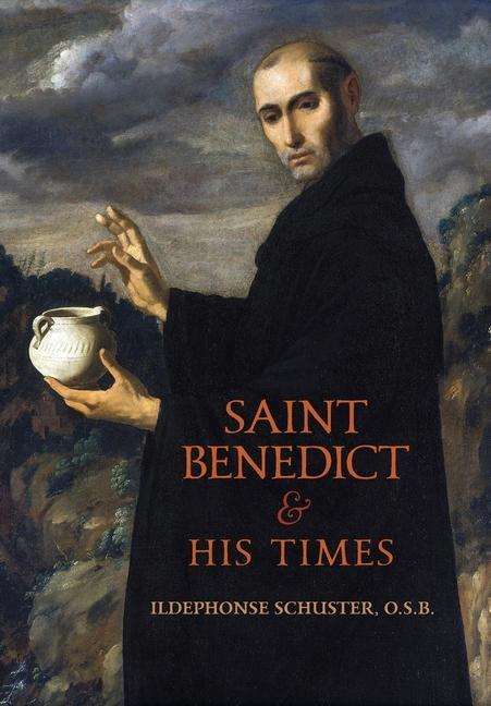 Cover for Ildephonse Schuster · Saint Benedict and His Times (Hardcover Book) (2021)