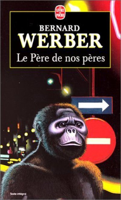 Cover for Bernard Werber · Le pere de nos peres (Paperback Bog) [French edition] (2000)