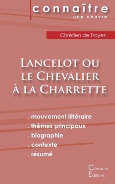 Cover for Chrétien De Troyes · Fiche de lecture Lancelot ou le Chevalier a la charrette (Analyse litteraire de reference et resume complet) (Pocketbok) (2022)