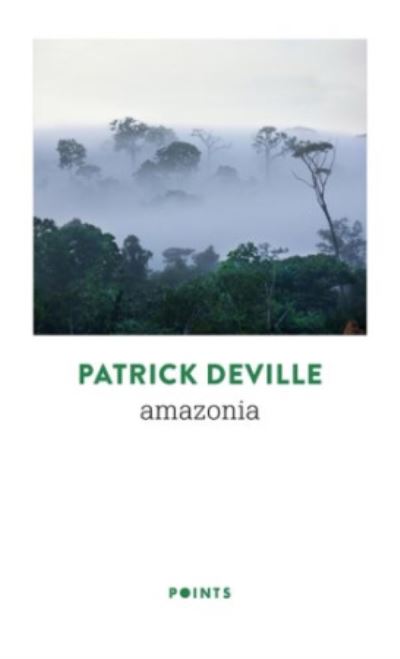 Cover for Patrick Deville · Amazonia (Paperback Book) (2020)