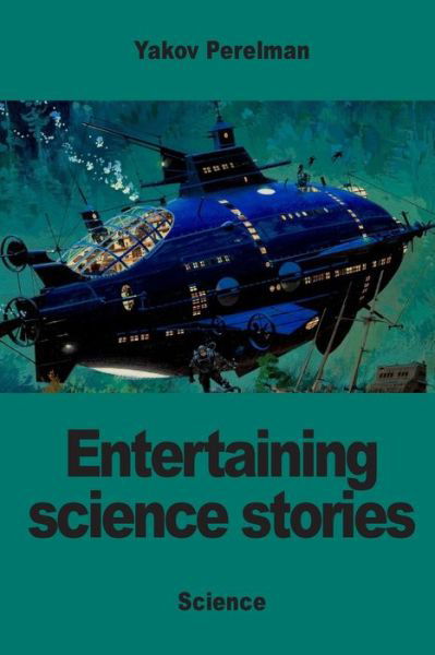 Cover for Yakov Perelman · Entertaining science stories (Pocketbok) (2018)