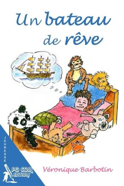 Cover for Veronique Barbotin · Un bateau de reve (Paperback Bog) (2016)