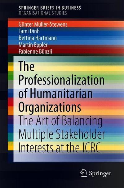Cover for Müller-Stewens · The Professionalization of Humanitarian Organizations (Book) [1st ed. 2019 edition] (2018)