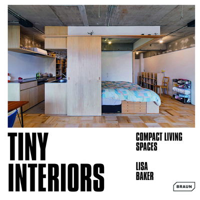 Cover for Lisa Baker · Tiny Interiors: Compact Living Spaces (Hardcover Book) (2019)