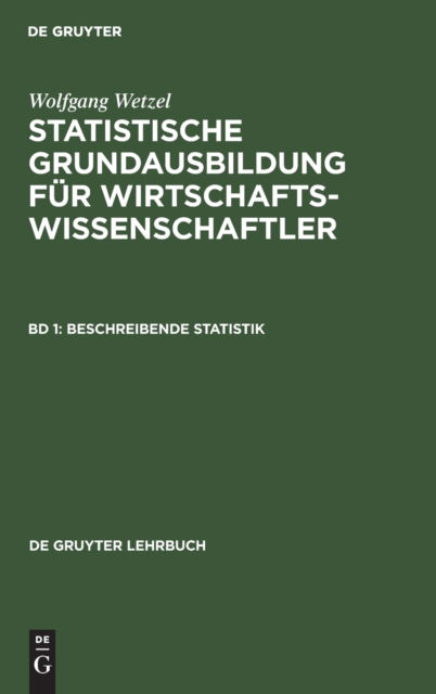 Beschreibende Statistik - No Contributor - Boeken - De Gruyter - 9783110037470 - 1 oktober 1971