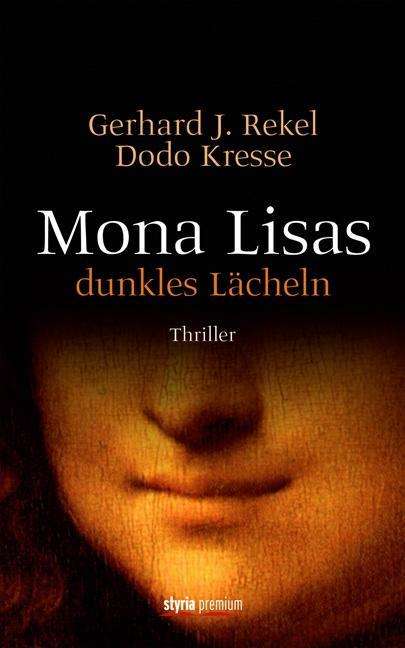 Cover for Rekel · Mona Lisas dunkles Lächeln (Book)