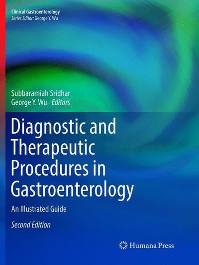 Cover for Diagnostic and Therapeutic Procedures in Gastroenterology: An Illustrated Guide - Clinical Gastroenterology (Paperback Book) [Softcover reprint of the original 2nd ed. 2018 edition] (2019)