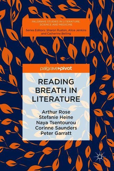 Cover for Arthur Rose · Reading Breath in Literature - Palgrave Studies in Literature, Science and Medicine (Hardcover Book) [1st ed. 2019 edition] (2018)