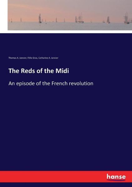 Cover for Thomas A Janvier · The Reds of the Midi (Paperback Book) (2017)