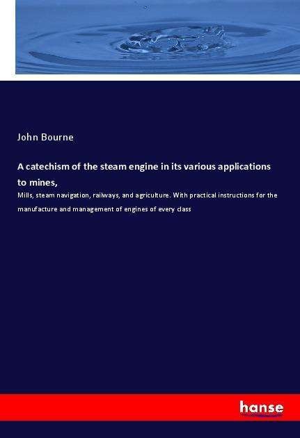 Cover for Bourne · A catechism of the steam engine (Book)