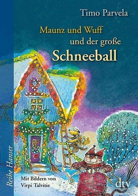 Cover for Parvela · Maunz und Wuff u.gr.Schneeball (Book)