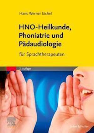 Cover for Hans Werner Eichel · HNO-Heilkunde, Phoniatrie und Pädaudiologie (Paperback Book) (2021)