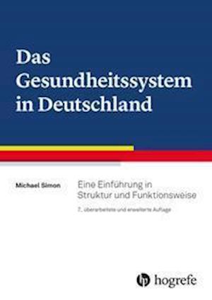 Cover for Michael Simon · Das Gesundheitssystem in Deutschland (Hardcover Book) (2021)