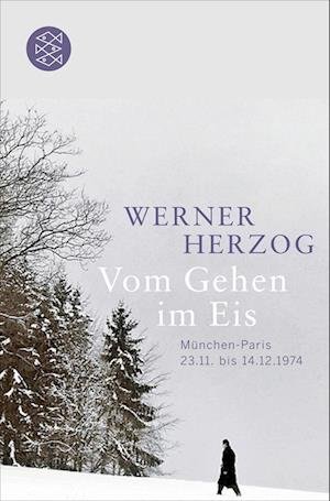 Fischer TB.18347 Herzog.Vom Gehen - Werner Herzog - Libros -  - 9783596183470 - 