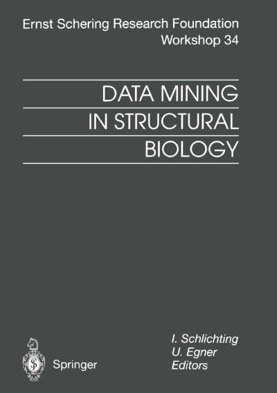 Cover for I Schlichting · Data Mining in Structural Biology: Signal Transduction and Beyond - Ernst Schering Foundation Symposium Proceedings (Paperback Bog) [Softcover reprint of the original 1st ed. 2001 edition] (2014)
