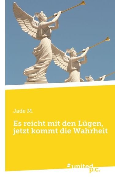 Cover for M. · Es reicht mit den Lügen, jetzt kommt (Book) (2019)