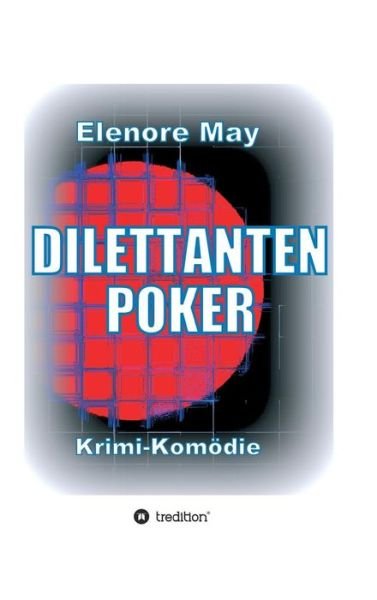 Cover for May · DilettantenPoker (Book) (2015)