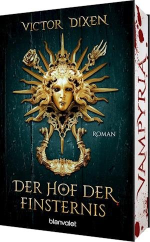 Cover for Victor Dixen · Vampyria - Der Hof der Finsternis (Book) (2023)