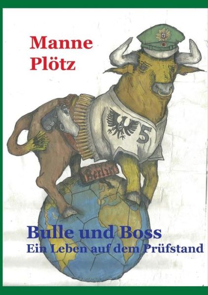 Cover for Manne Plötz · Boss Und Bulle (Paperback Book) [German edition] (2015)
