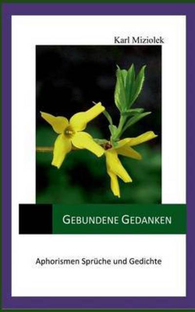 Cover for Karl Miziolek · Gebundene Gedanken (Paperback Book) (2015)