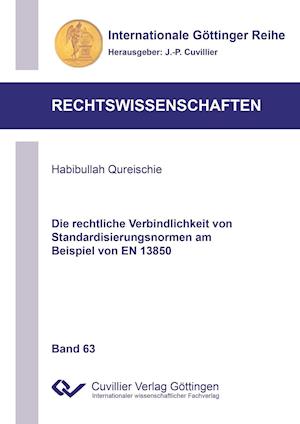 Cover for Habibullah Qureischie · Die rechtliche Verbindlichkeit von Standardisierungsnormen am Beispiel von EN 13850 (Paperback Book) (2015)