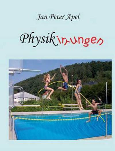 Cover for Apel · Physikirrungen (Book) (2015)