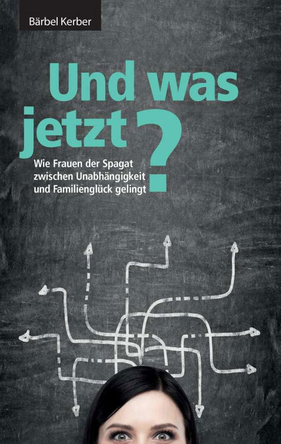 Cover for Kerber · Und was jetzt? (Buch)