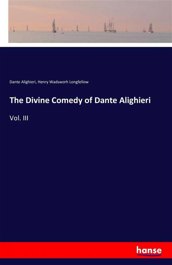 Cover for Dante Alighieri · The Divine Comedy of Dante Alighieri (Taschenbuch) (2016)