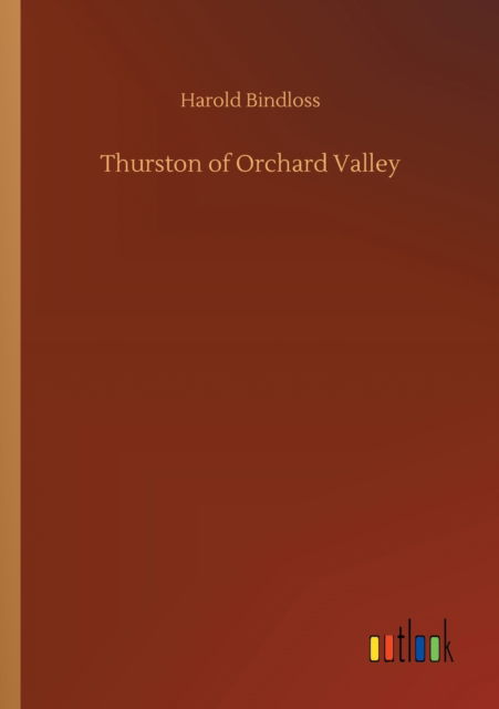 Cover for Harold Bindloss · Thurston of Orchard Valley (Paperback Book) (2020)