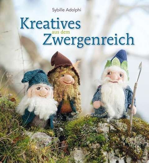 Cover for Adolphi · Kreatives aus dem Zwergenreich (Book)