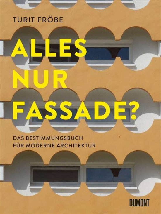 Cover for Fröbe · Alles Nur Fassade? (Buch)