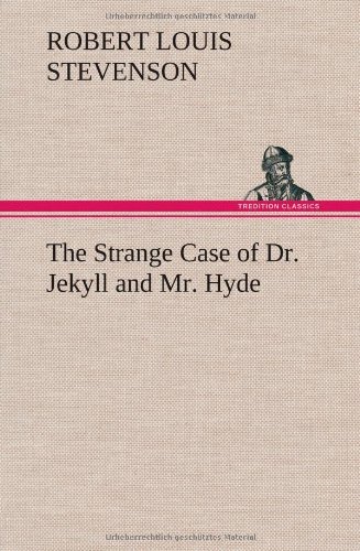 Cover for Robert Louis Stevenson · The Strange Case of Dr. Jekyll and Mr. Hyde (Hardcover bog) (2012)