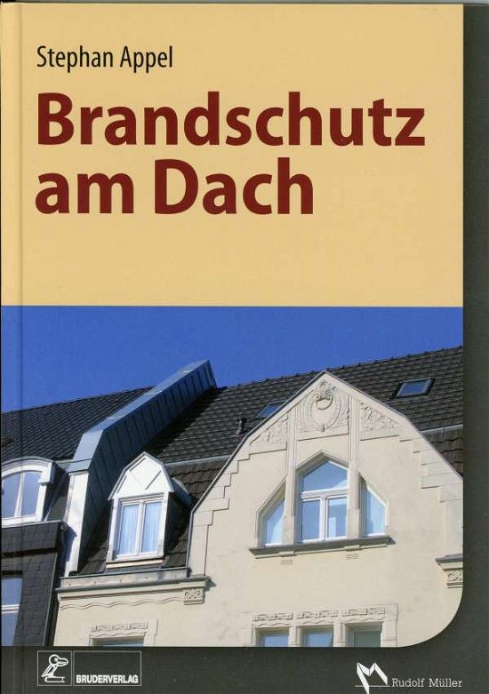 Cover for Appel · Brandschutz im Detail - Dächer (Bok)