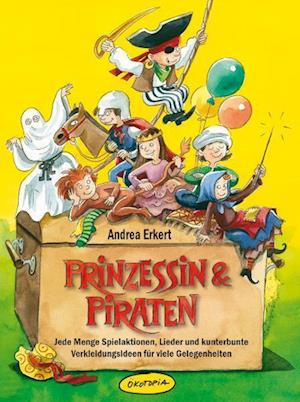 Cover for Andrea Erkert · Prinzessin &amp; Piraten (Buch) (Book) (2011)