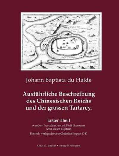 Cover for Johann Baptiste Du Halde · Ausfuhrliche Beschreibung des Chinesischen Reichs und der grossen Tatarey (Paperback Book) [German edition] (2012)