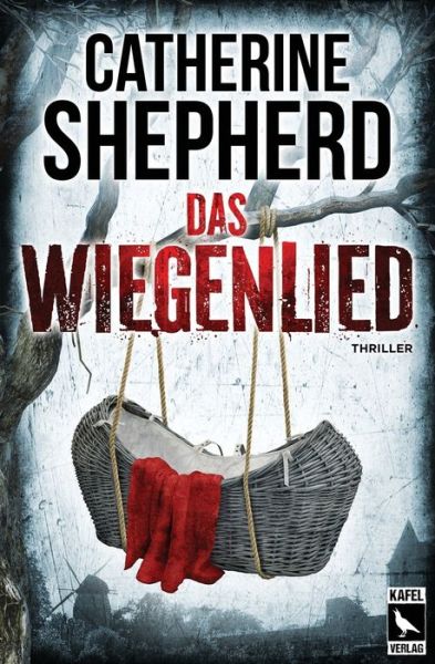 Cover for Catherine Shepherd · Das Wiegenlied: Thriller (Buch) (2023)