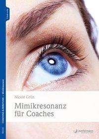 Cover for Grün · GrÃ¼n:mimikresonanz FÃ¼r Coaches (Book)