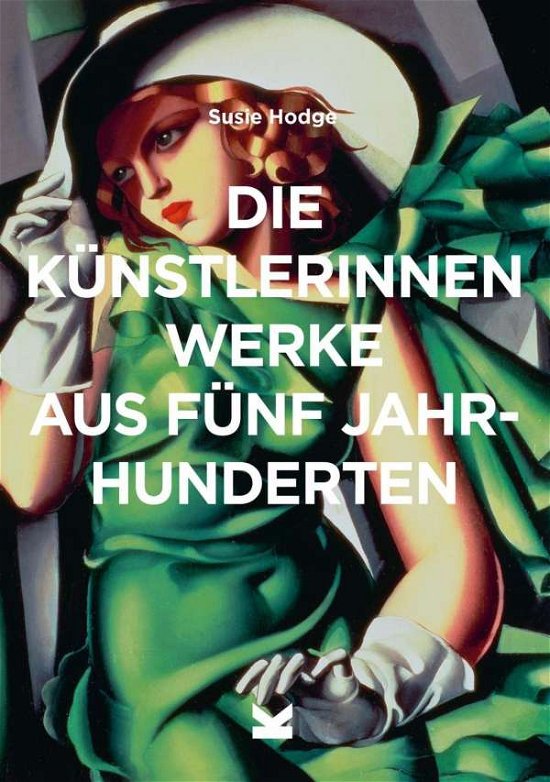 Cover for Susie Hodge · Die K Nstlerinnen (Taschenbuch) (2020)