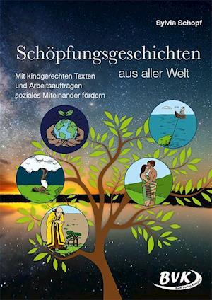 Schöpfungsgeschichten aus aller Welt - Sylvia Schopf - Książki - Buch Verlag Kempen - 9783965200470 - 1 lutego 2021