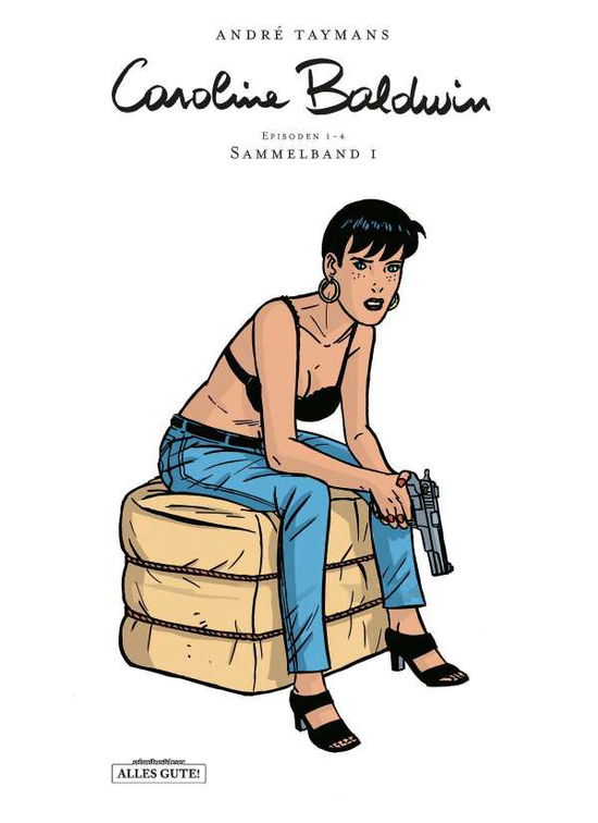 Caroline Baldwin: Gesamtausgabe (Episoden 1-6) - André Taymans - Books - Schreiber + Leser - 9783965820470 -