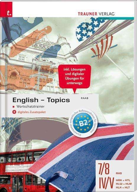 Cover for Raab · English Topics - Wortschatztrainer (Book)
