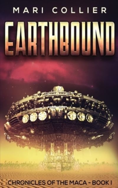 Earthbound - Mari Collier - Books - NEXT CHAPTER - 9784824108470 - October 23, 2021