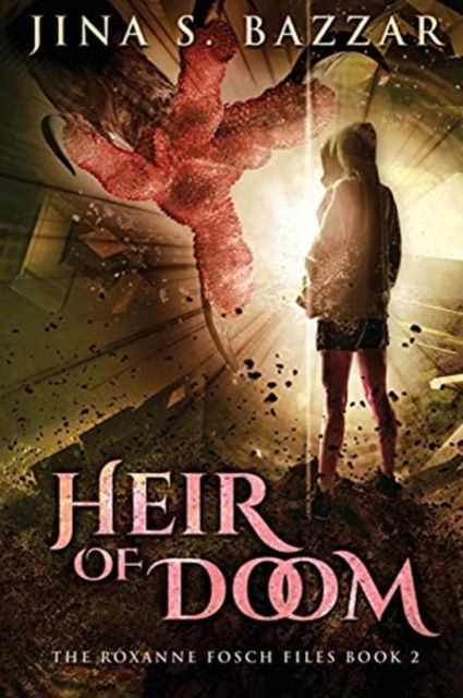 Cover for Jina S Bazzar · Heir of Doom: Large Print Edition - Roxanne Fosch Files (Paperback Book) [Large type / large print edition] (2021)