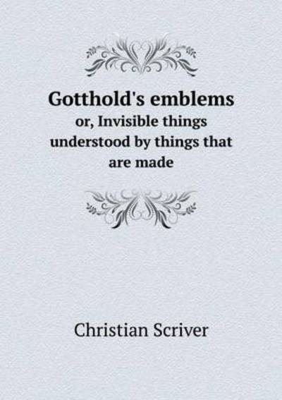 Cover for Robert Menzies · Gotthold's Emblems Or, Invisible Things Understood by Things That Are Made (Paperback Book) (2014)