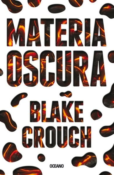 Cover for Blake Crouch · Materia Oscura (Pocketbok) (2017)