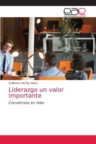 Cover for Guillermo del Río Sáenz · Liderazgo un valor importante (Paperback Book) (2021)