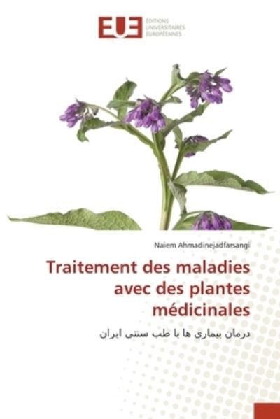 Cover for Naiem Ahmadinejadfarsangi · Traitement des maladies avec des plantes medicinales (Paperback Book) (2021)