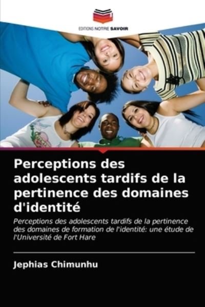 Cover for Jephias Chimunhu · Perceptions des adolescents tardifs de la pertinence des domaines d'identite (Taschenbuch) (2021)