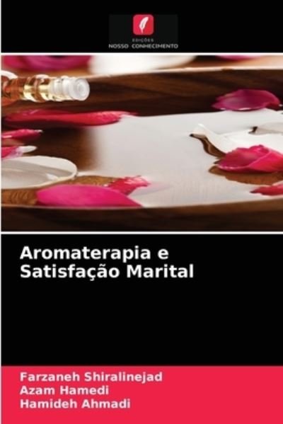 Cover for Farzaneh Shiralinejad · Aromaterapia e Satisfacao Marital (Paperback Book) (2021)